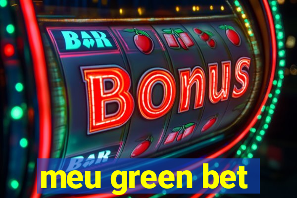 meu green bet